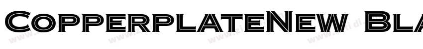 CopperplateNew Black字体转换 CopperplateNew Black字体转换